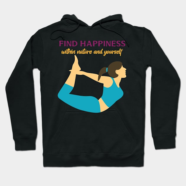 Find Happiness Within Nature and Yourself- Yoga Mantra Hoodie by Eva Wolf